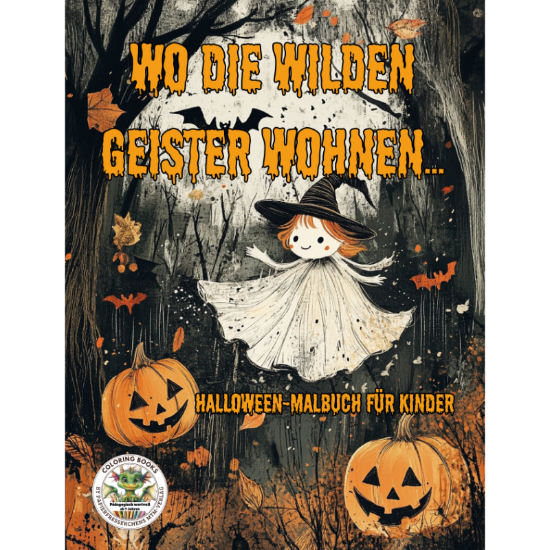 Wo die wilden Geister wohnen - Halloween-Malbuch für Kinder