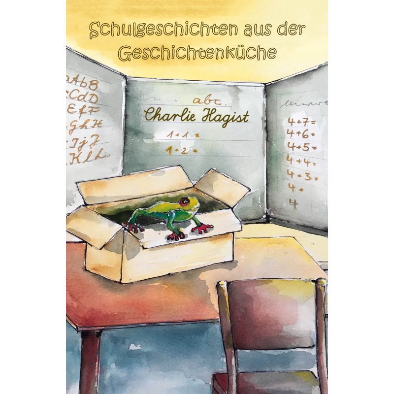 Schulgeschichten aus der Geschichtenküche