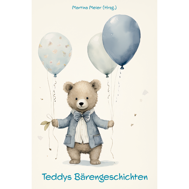 Teddys Bärengeschichten - Geschichten zum Vorlesen