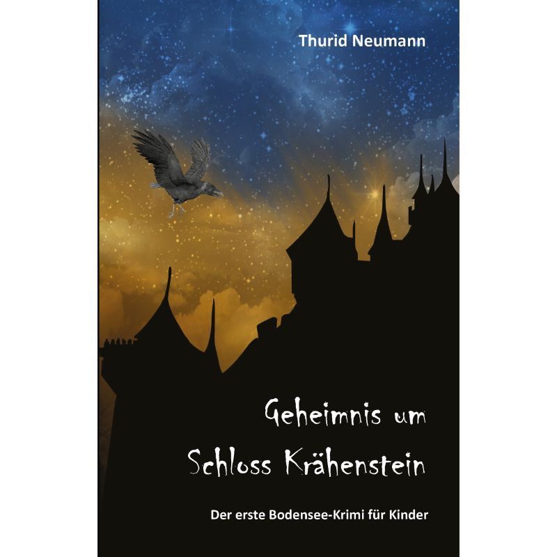 Bd 1. Bodenseekrimi für Kinder - Das Geheimnis um Schloss Krähenstein