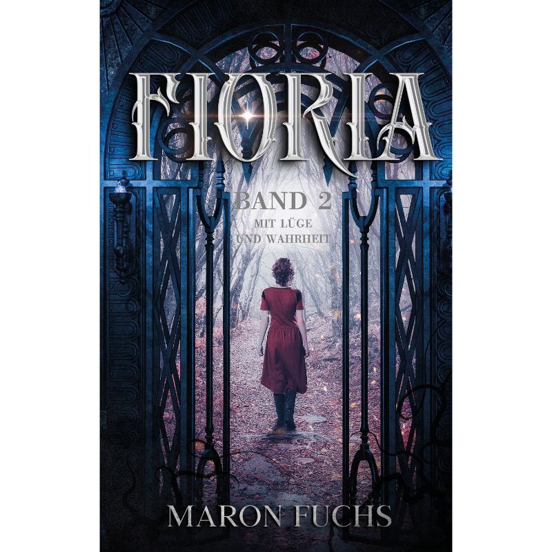 Bd. 2 Fioria Band - Mit Lüge und Wahrheit
