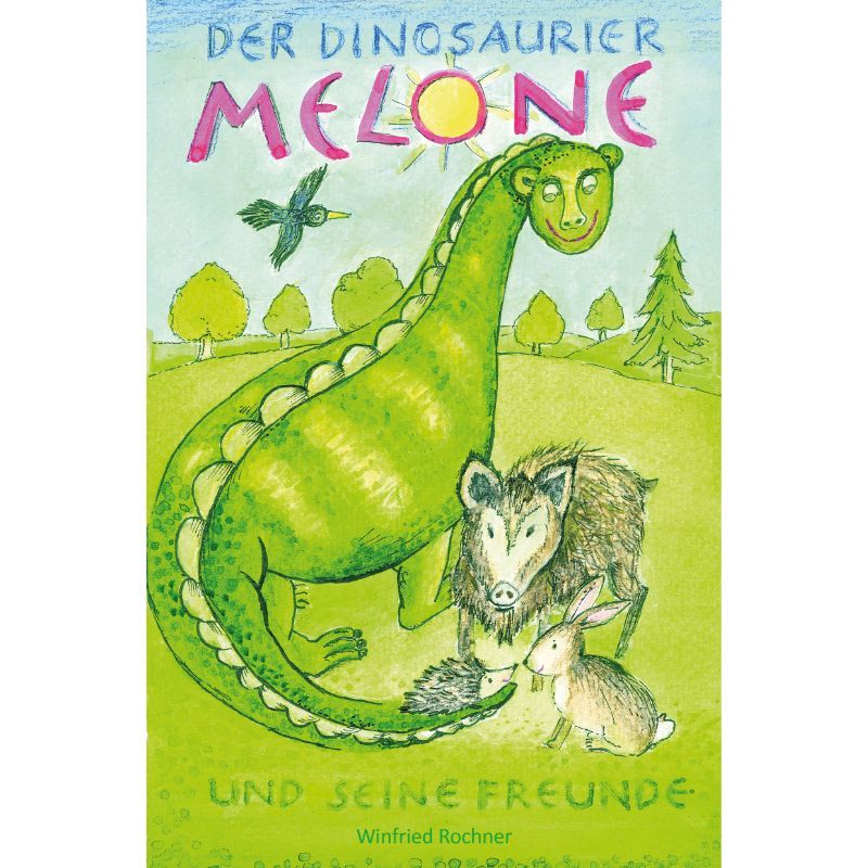 Der Dinosaurier Melone und seine Freunde