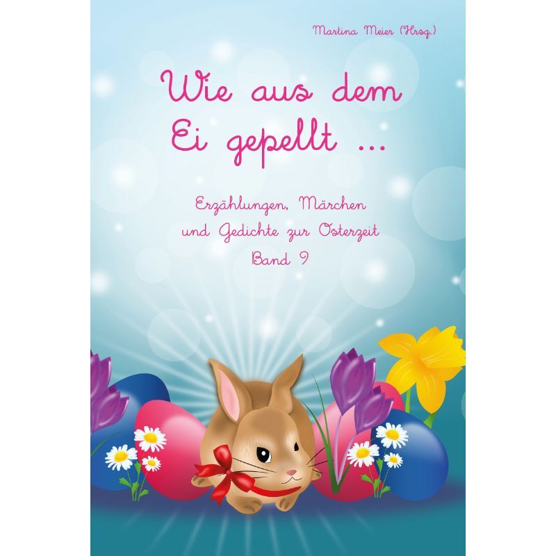Wie aus dem Ei gepellt Bd. 9