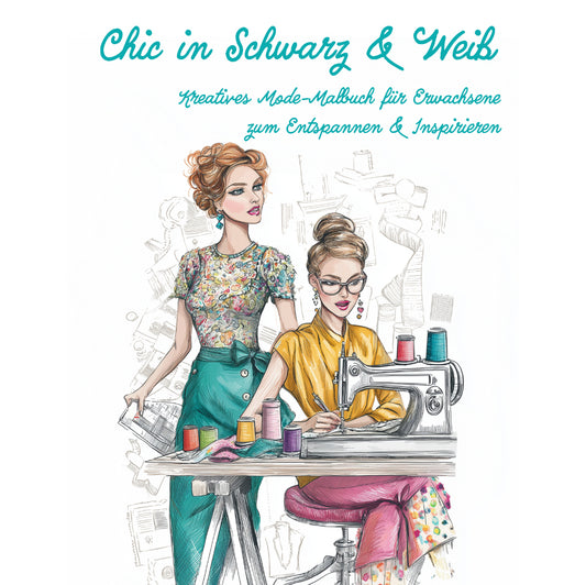 Chic in Schwarz & Weiß - Kreatives Mode-Malbuch für Erwachsene - PDF-Download