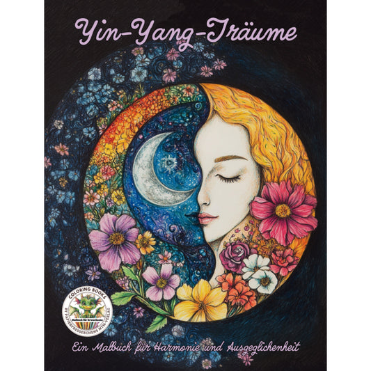 Yin-Yang-Träume: Ein Malbuch für Erwachsene