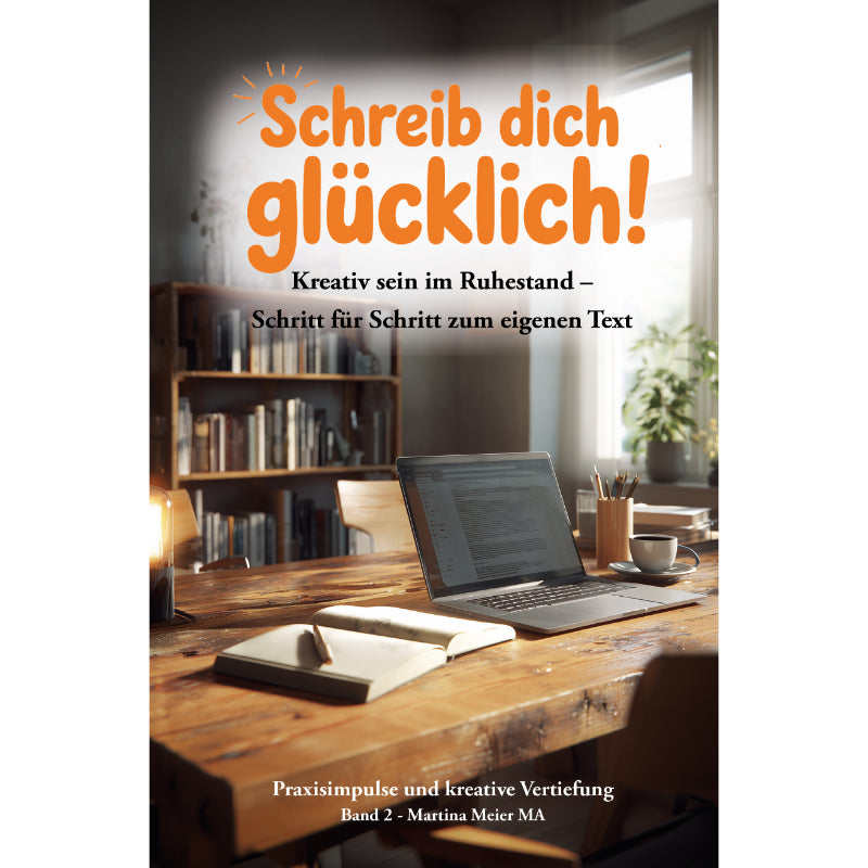 Schreib dich glücklich Band 2 - PDF-Ebook Download