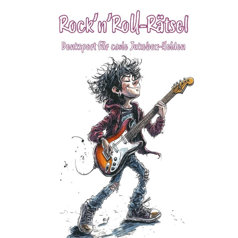 Rock'n'Roll-Rätsel: Ultimatives Rätselbuch für echte Rockfans!