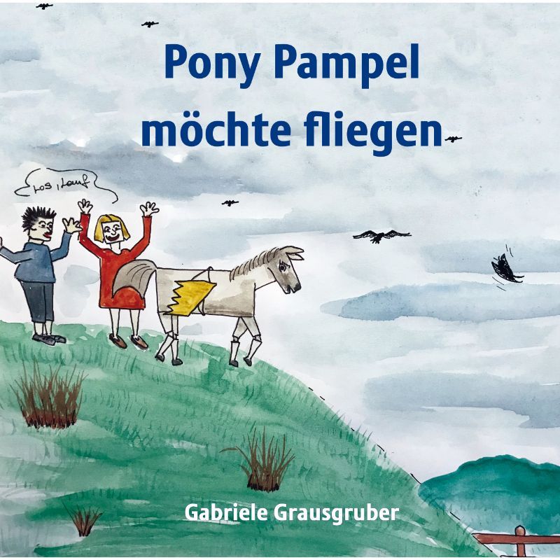 Pony Pampel möchte fliegen