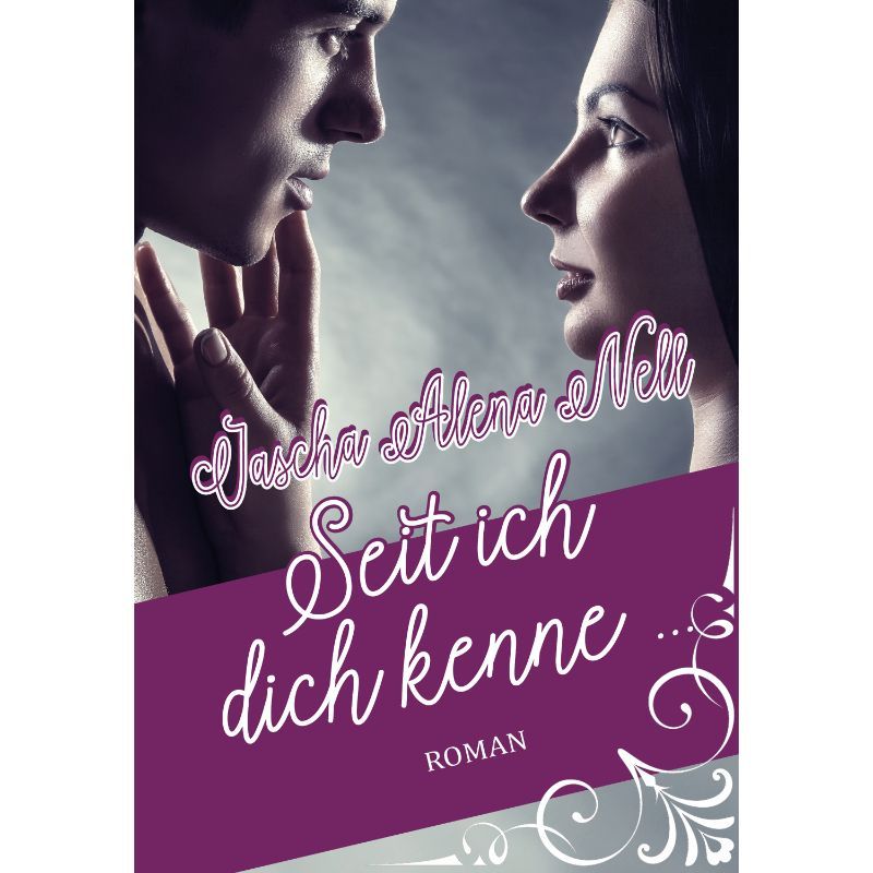 Seit ich dich kenne