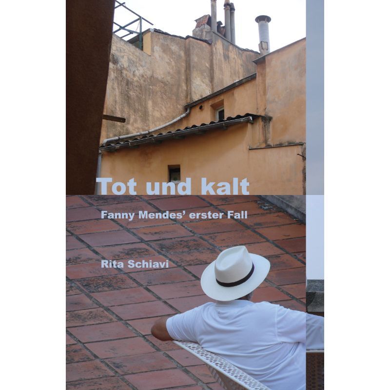 Tot und kalt - Fanny Mendes’ erster Fall
