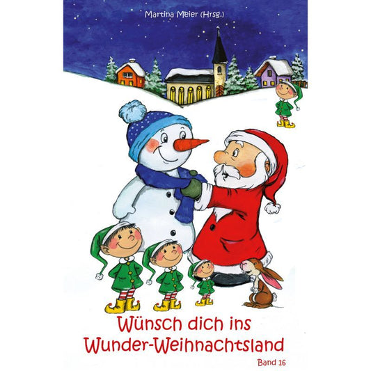 Nikolaus, Schneemann und Elfen