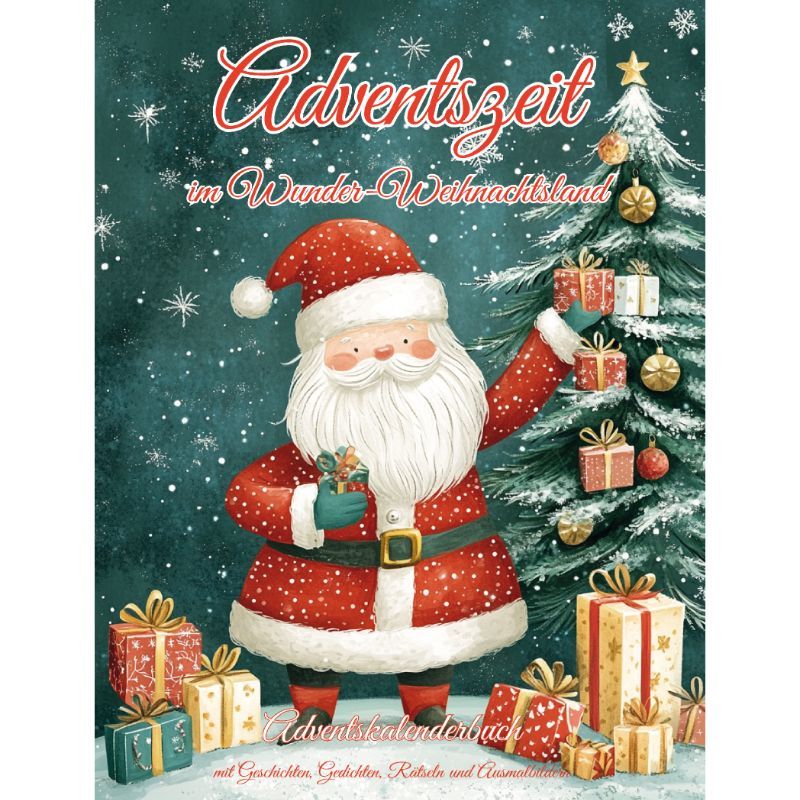 Adventszeit im Wunder-Weihnachtsland - Adventskalenderbuch