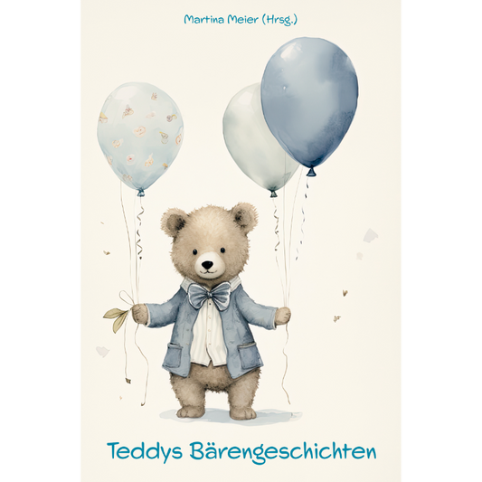 Teddys Bärengeschichten - Geschichten zum Vorlesen