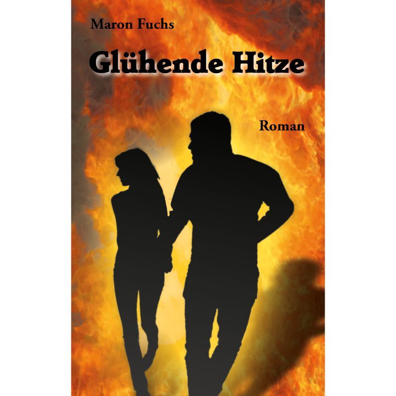 Bd. 2 Glühende Hitze