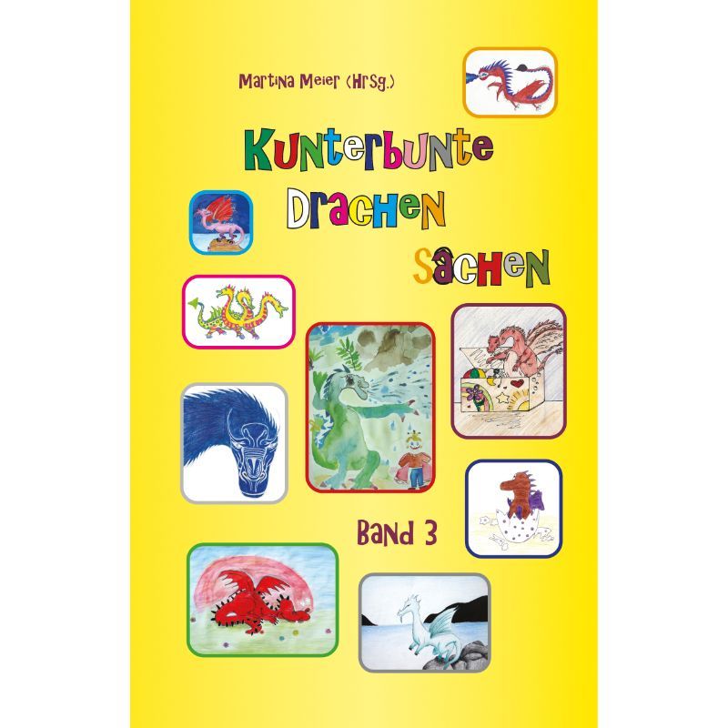 Bd. 3 Kunterbunte Drachensachen