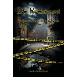 Bd. 6 Die Krimizimmerei