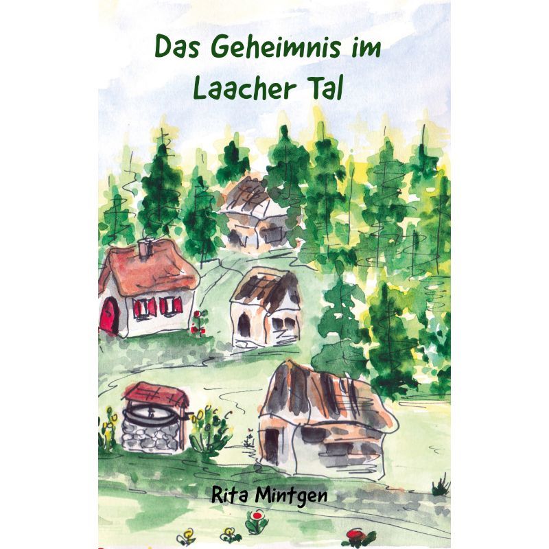Das Geheimnis im Laacher Tal