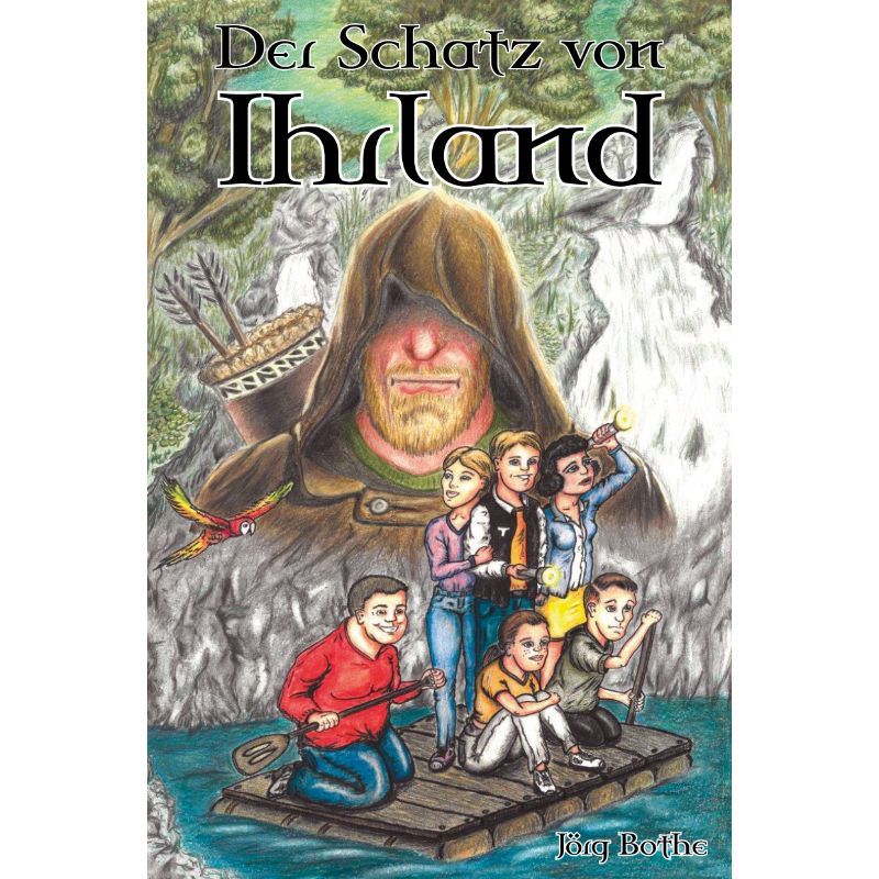 Der Schatz von Ihrland - Ein Abenteuerroman