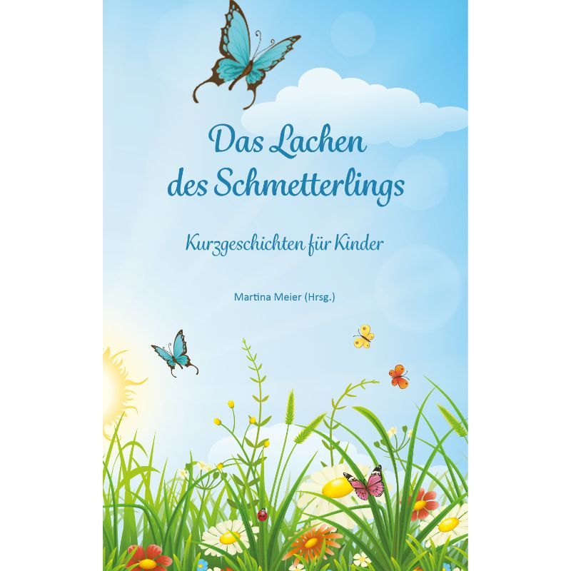 Das Lachen des Schmetterlings