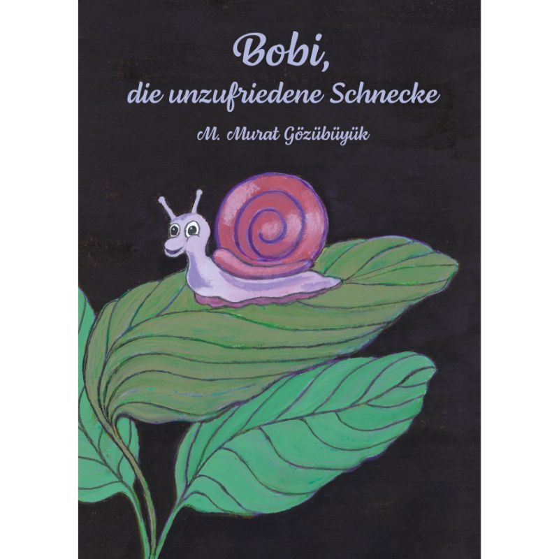 Bobi, die unzufriedene Schnecke