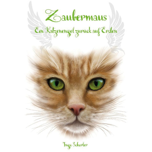 Bd 3: Zaubermaus - Ein Katzenengel zurück auf Erden - Fantasy