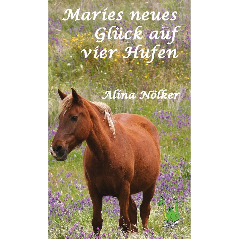 Maries neues Glück auf vier Hufen