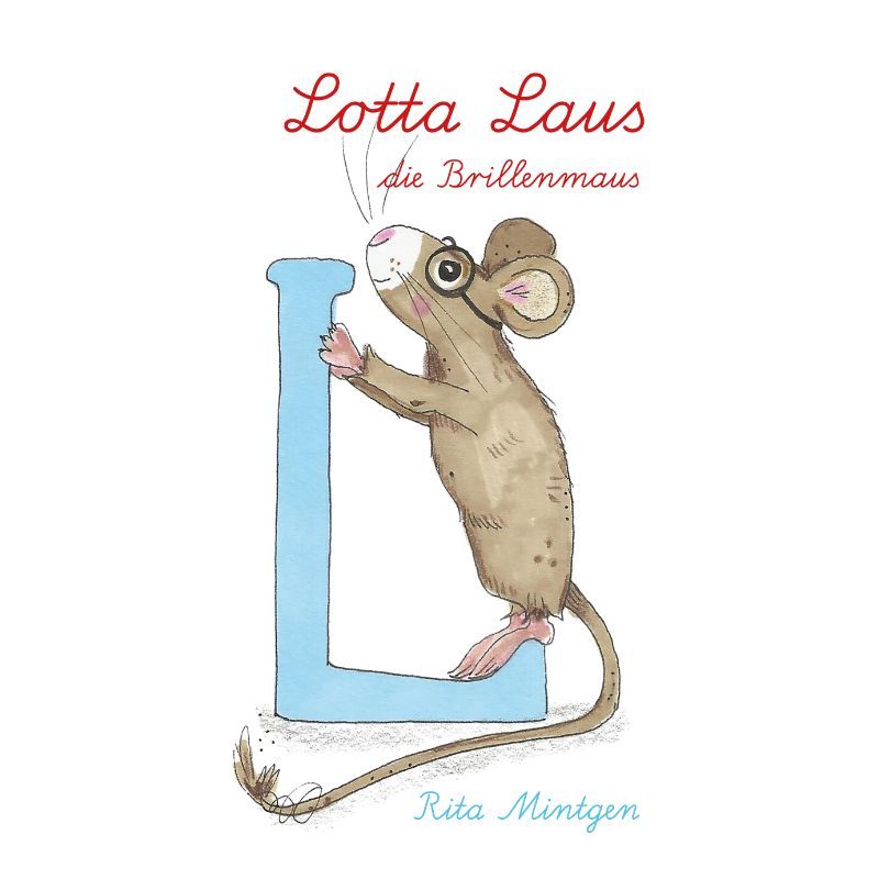 Lotta Laus, die Brillenmaus