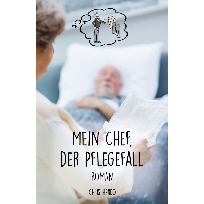 Mein Chef, der Pflegefall