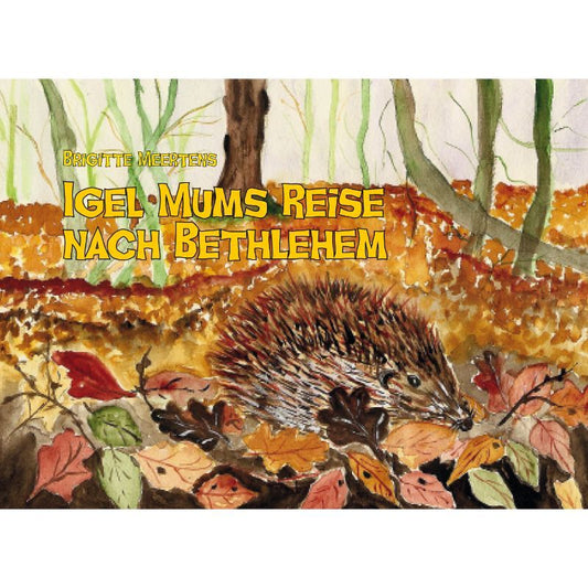 Igel Mums Reise nach Bethlehem