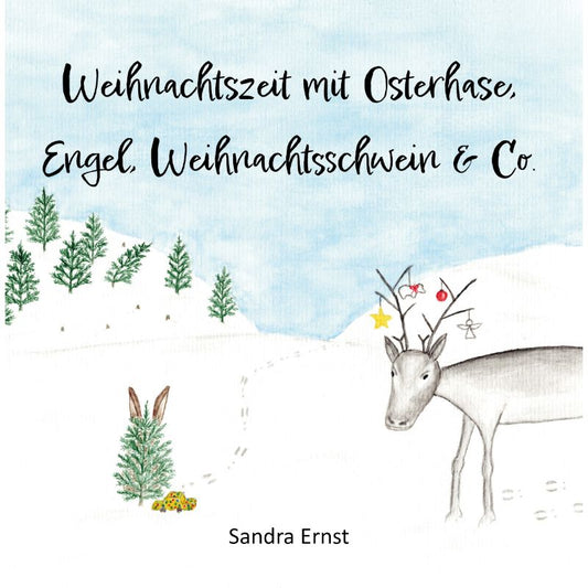 Abenteuer mit Osterhase, Engel, Weihnachtsschwein & Co