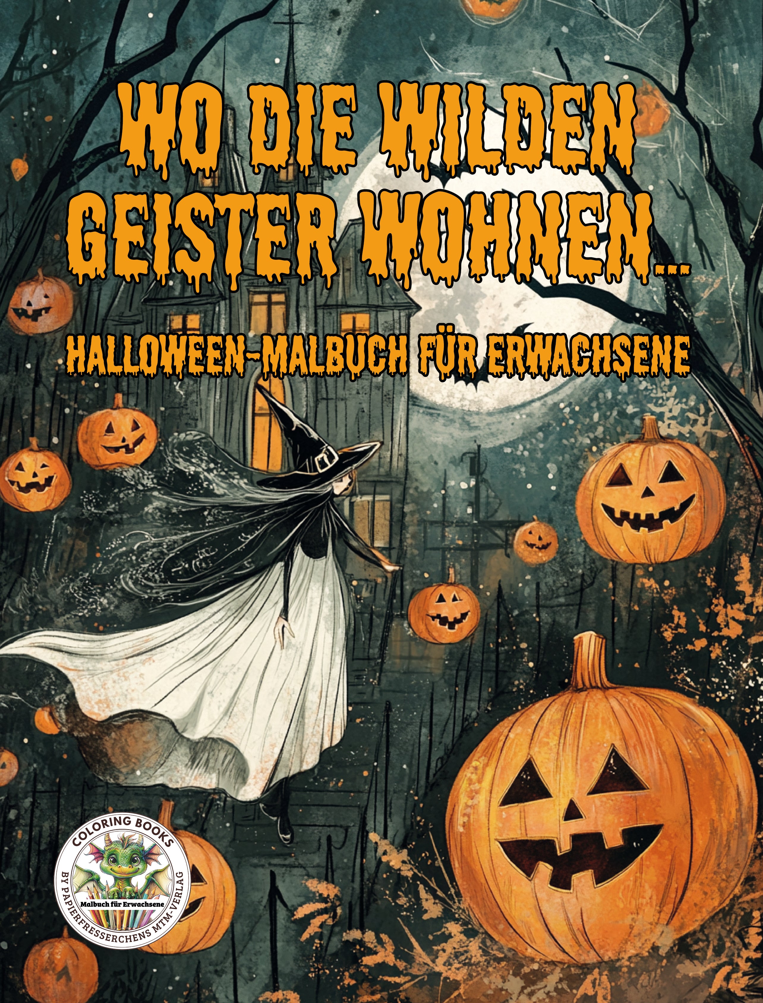 Wo die wilden Geister wohnen - Halloween-Malbuch für Erwachsene