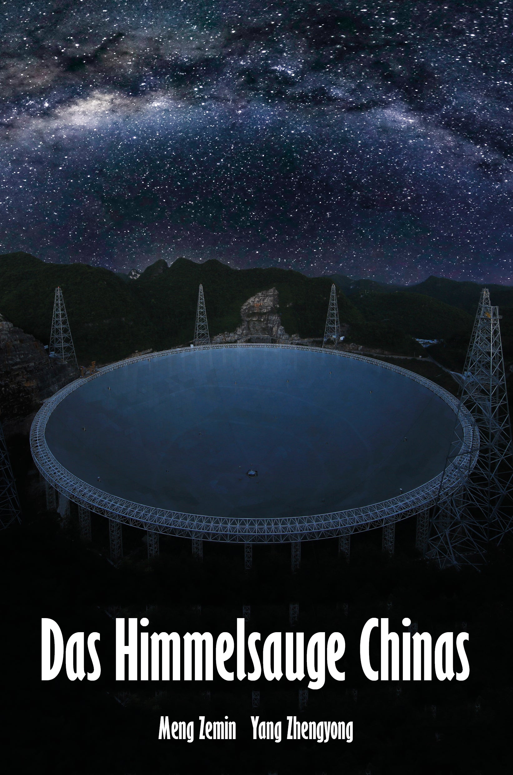 Das FAST-Teleskop, auch bekannt als Himmelsauge. Cover