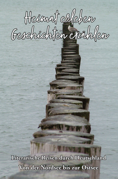 Heimat erleben - Nordsee und Ostsee