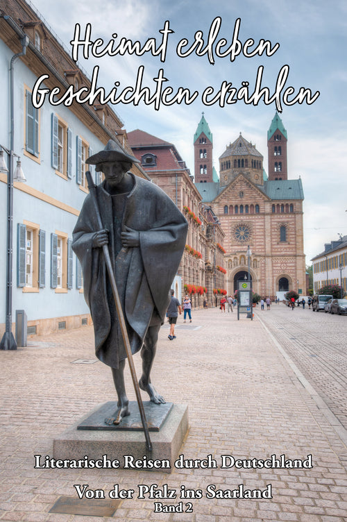 Heimat erleben - Pfalz und Saarland
