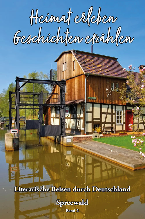 Heimat erleben - Spreewald