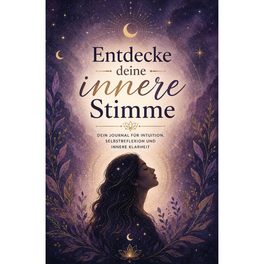 Entdecke deine innere Stimme - Achtsamkeit und Spiritualität